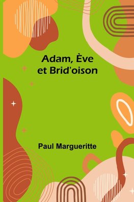 Adam, Ève et Brid'oison