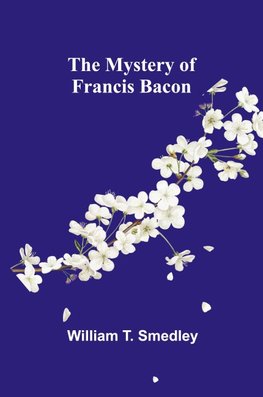 The Mystery of Francis Bacon