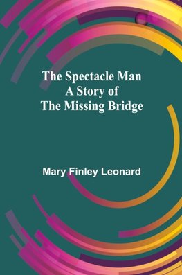 The Spectacle Man