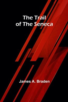 The Trail of the Seneca