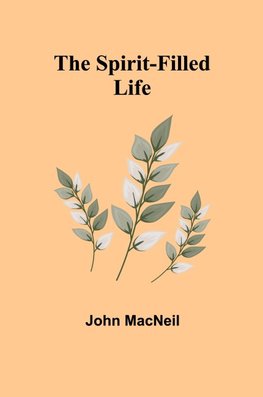 The Spirit-Filled Life