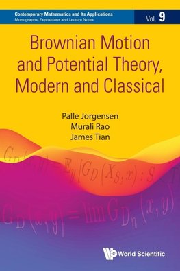BROWNIAN MOTION AND POTENTIAL THEORY, MODERN AND CLASSICAL