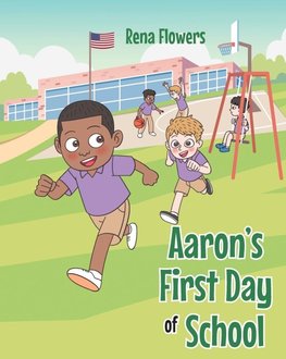 Aaron's First Day of School