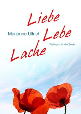 Liebe Lebe Lache