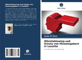 Whistleblowing und Schutz von Hinweisgebern in Lesotho