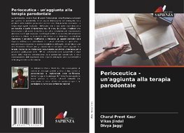 Perioceutica - un'aggiunta alla terapia parodontale
