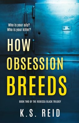 How Obsession Breeds