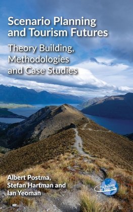 Scenario Planning and Tourism Futures