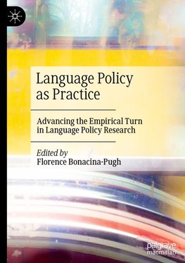 Language Policy as Practice
