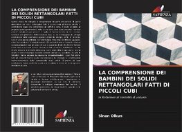 LA COMPRENSIONE DEI BAMBINI DEI SOLIDI RETTANGOLARI FATTI DI PICCOLI CUBI