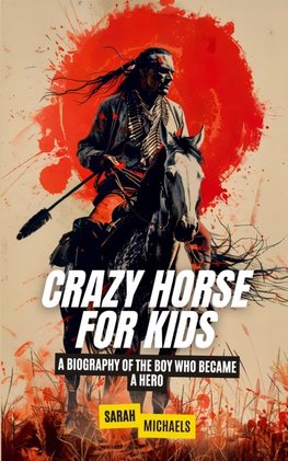 Crazy Horse for Kids