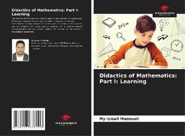 Didactics of Mathematics: Part I: Learning