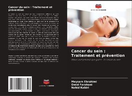 Cancer du sein : Traitement et prévention