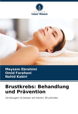 Brustkrebs: Behandlung und Prävention