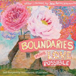 Boundaries Make Love Possible