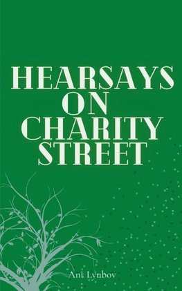 Hearsays on Charity Street