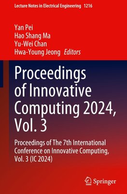 Proceedings of Innovative Computing 2024, Vol. 3