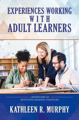 Experiences Working With Adult Learners