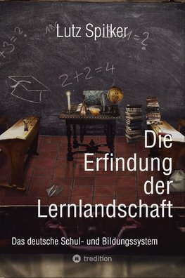 Die Erfindung der Lernlandschaft