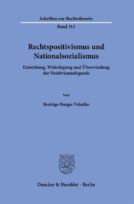 Rechtspositivismus und Nationalsozialismus
