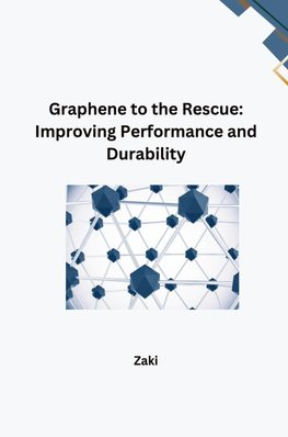 Graphene to the Rescue: Improving Performance and Durability