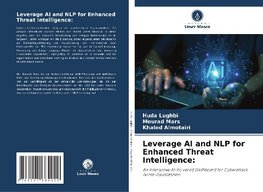 Leverage AI and NLP for Enhanced Threat Intelligence: