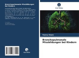 Bronchopulmonale Missbildungen bei Kindern