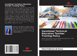 Vocational Technical Education Teacher Training Policy