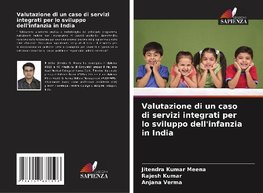 Valutazione di un caso di servizi integrati per lo sviluppo dell'infanzia in India