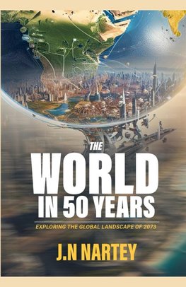 The World in 50 Years