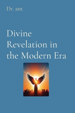 Divine Revelation in the Modern Era