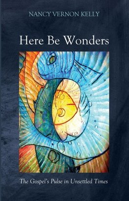 Here Be Wonders