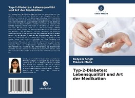 Typ-2-Diabetes: Lebensqualität und Art der Medikation