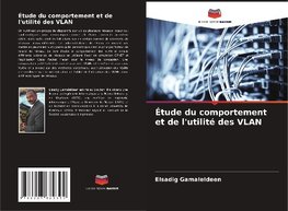 Étude du comportement et de l'utilité des VLAN