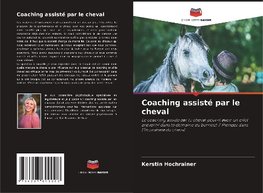 Coaching assisté par le cheval