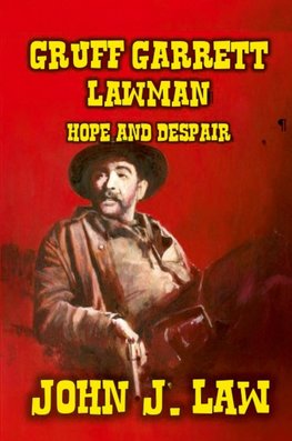 Gruff Garrett Lawdog - Hope and Despair