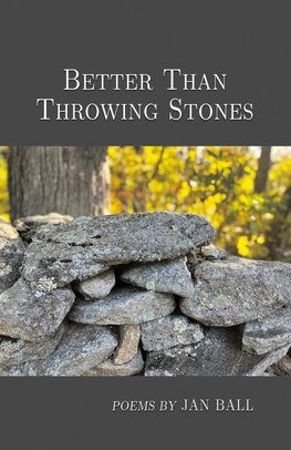 Better Than Throwing Stones