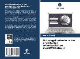 Nutzungskontrolle in der erweiterten rollenbasierten Zugriffskontrolle