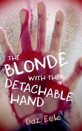 The Blonde With The Detachable Hand