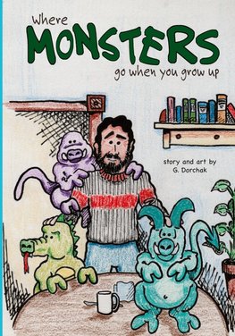Where Monsters Go When You Grow Up