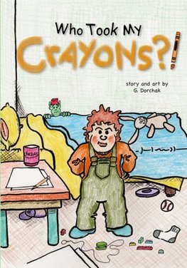 Who Took My Crayons?!