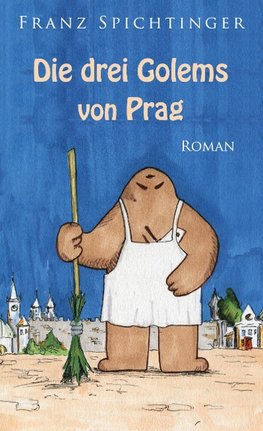 Die drei Golems von Prag