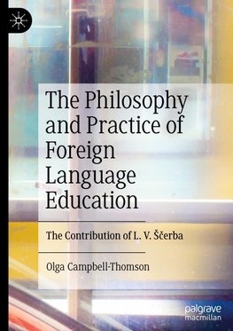 The Philosophy and Practice of Foreign Language Education