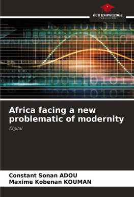 Africa facing a new problematic of modernity