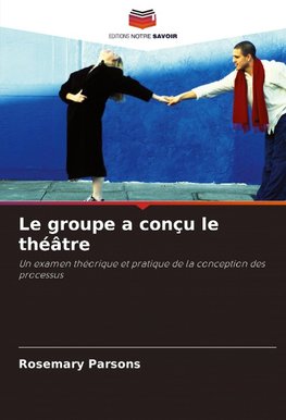 Le groupe a conçu le théâtre