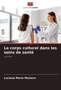 Le corps culturel dans les soins de santé