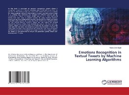 Emotions Recognition in Textual Tweets by Machine Learning Algorithms