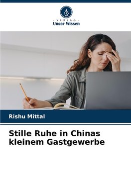 Stille Ruhe in Chinas kleinem Gastgewerbe