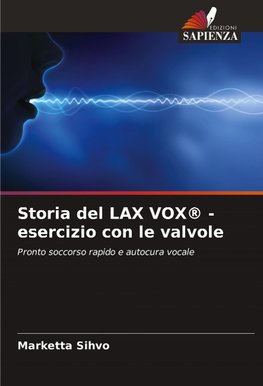 Storia del LAX VOX® - esercizio con le valvole