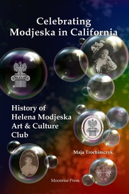 Celebrating Modjeska in California